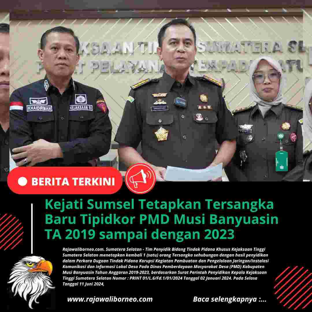 Kejati Sumsel Tetapkan Tersangka Baru Tipidkor PMD Musi Banyuasin TA 2019 sampai dengan 2023