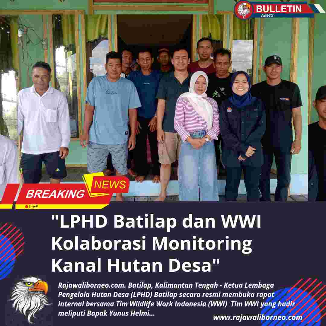 LPHD Batilap dan WWI Kolaborasi Monitoring Kanal Hutan Desa