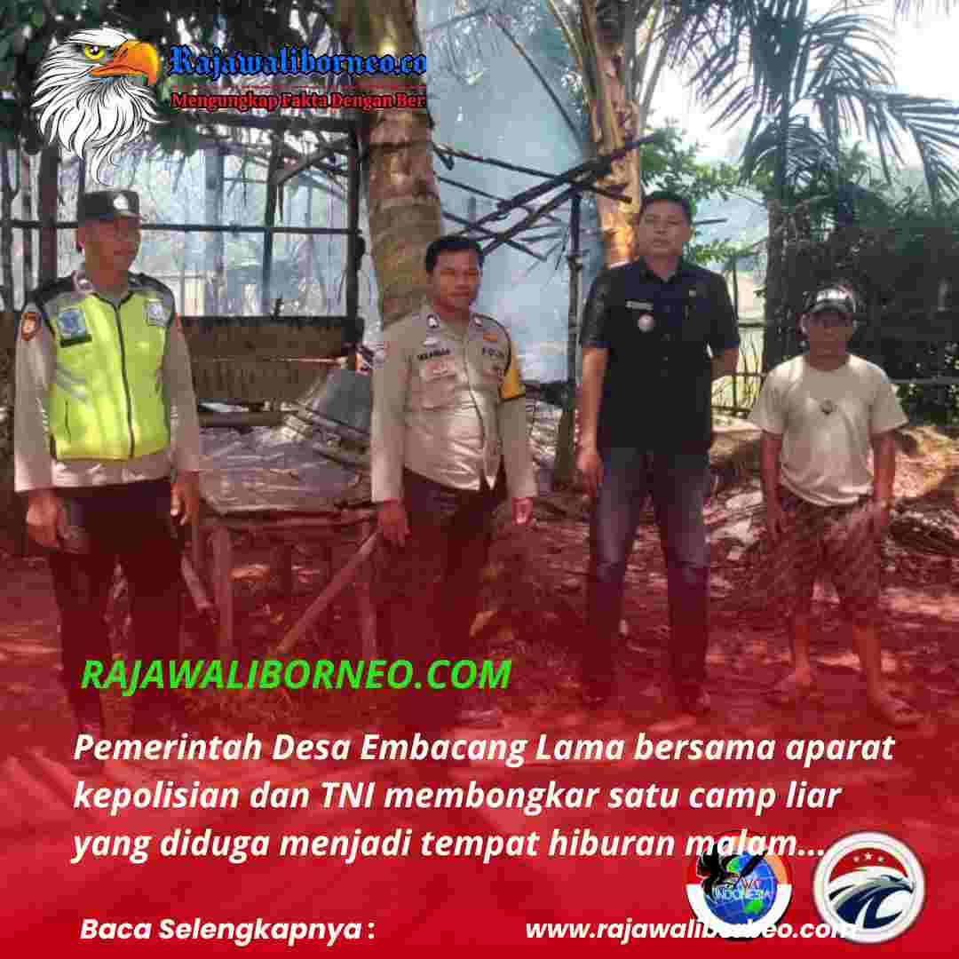 Camp Ilegal di Embacang Lama Dibongkar Aparat