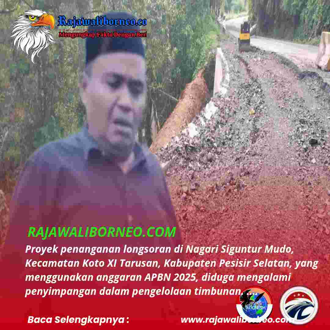 Oknum DPRD Disorot di Proyek Longsor Pesisir Selatan