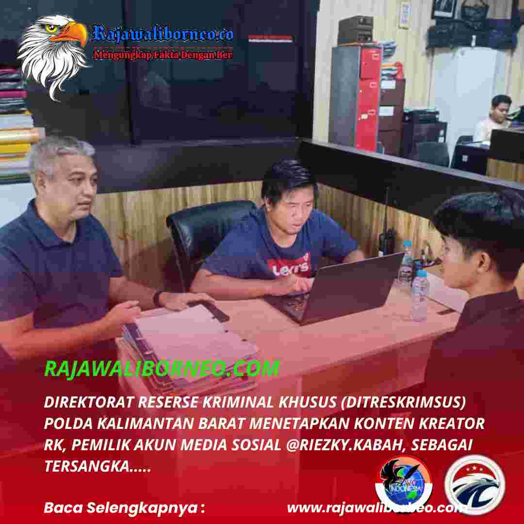 Polda Kalbar Tetapkan RK Tersangka ITE