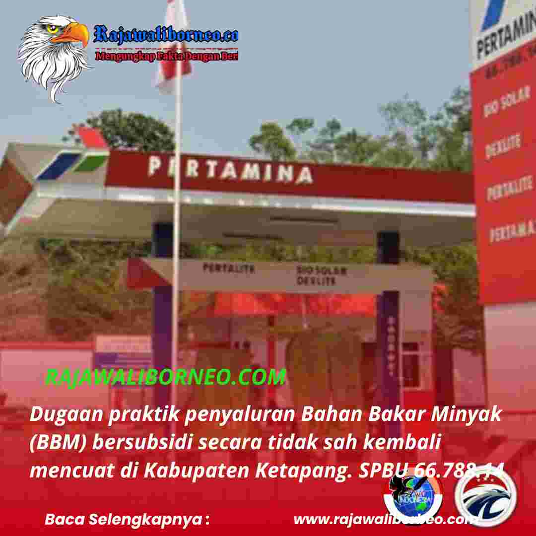 SPBU dan Aparat Ketapang Diduga Terlibat Penyelewengan BBM