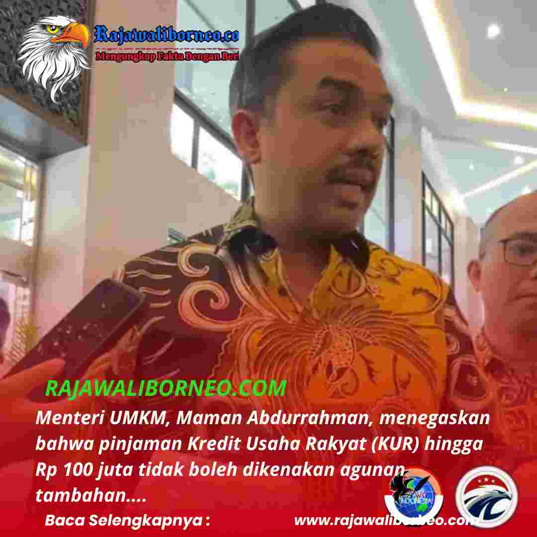 KUR Rp100 Juta Tidak Boleh Dimintai Agunan Tambahan