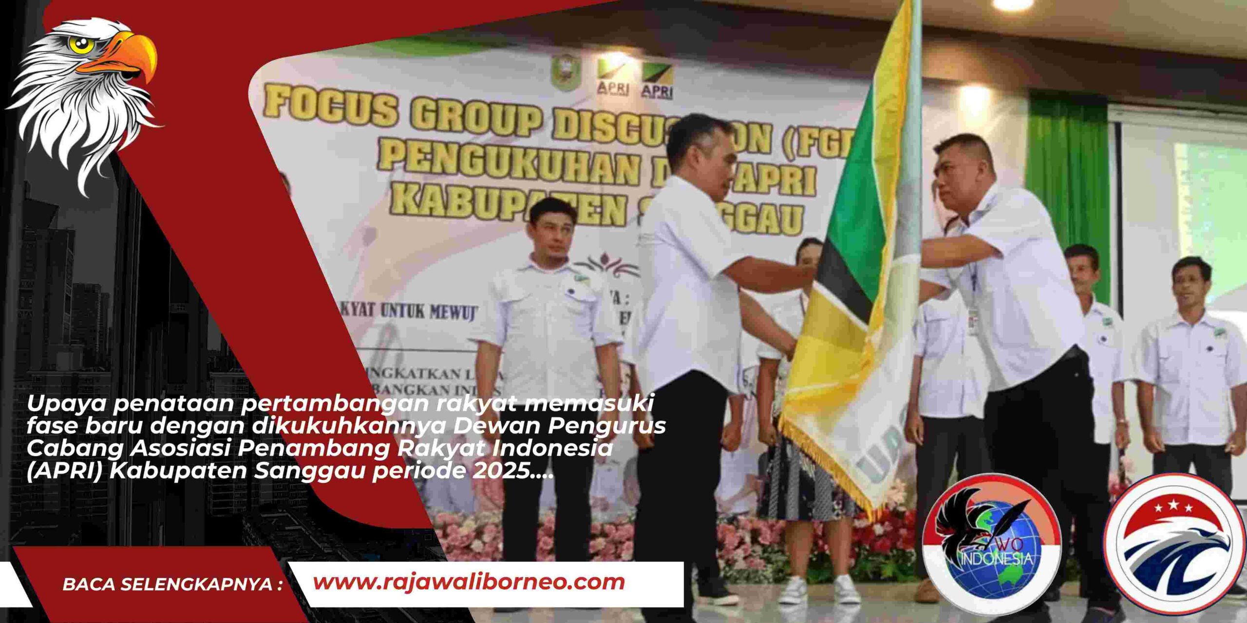 APRI Sanggau 2025 Resmi Dilantik, Formalisasi Tambang Rakyat Diperkuat.