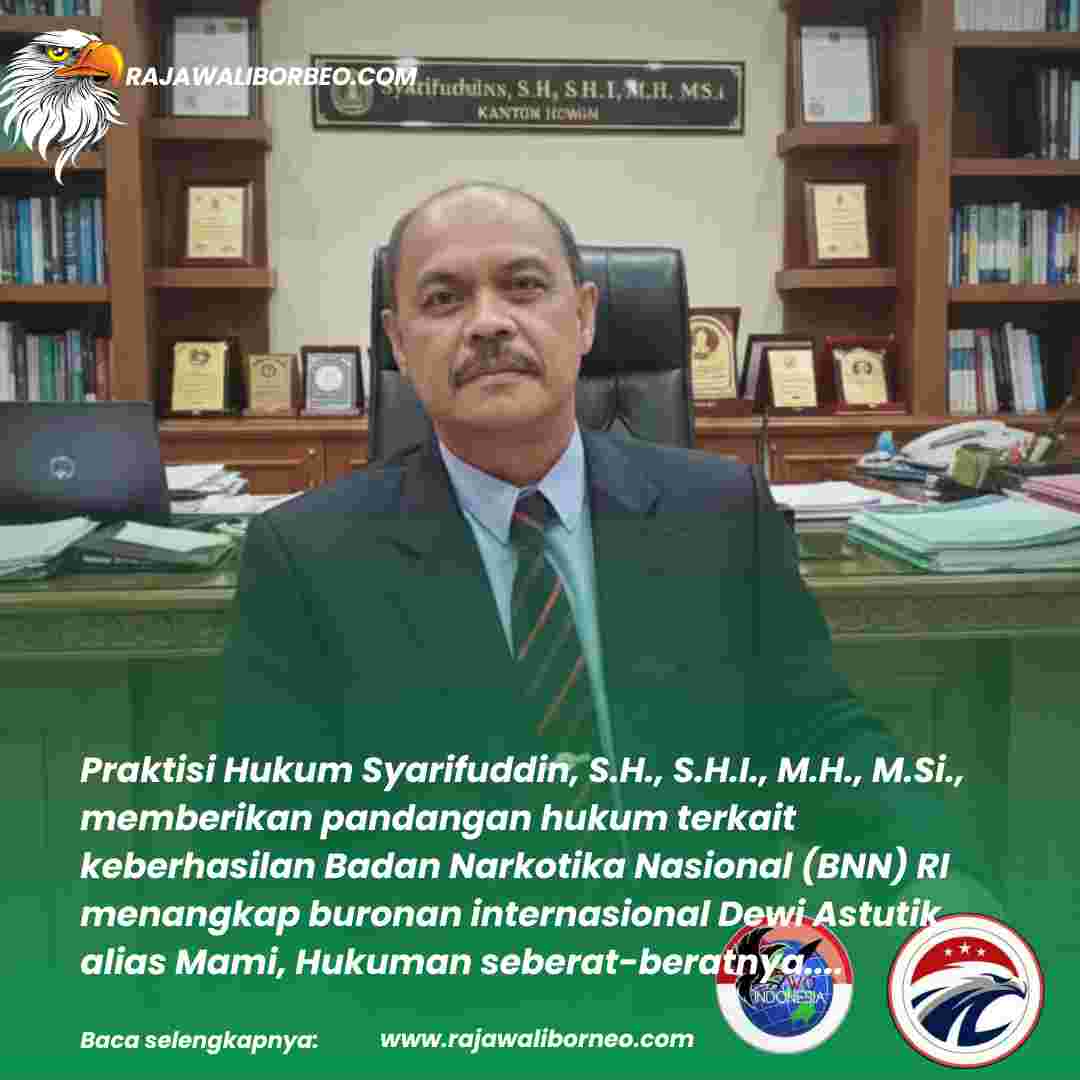 Pandangan Praktisi Hukum Terkait Penangkapan Bandar Besar Dewi Astutik