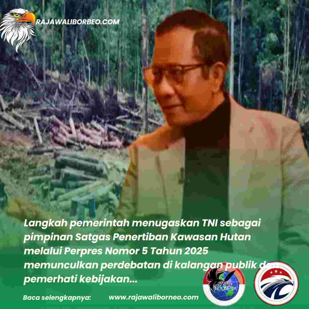 Kebijakan Satgas Kehutanan Picu Perdebatan