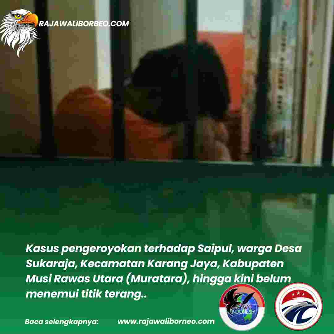 Enam Bulan Berlalu Kasus Pengeroyokan Warga Sukaraja Belum Terungkap