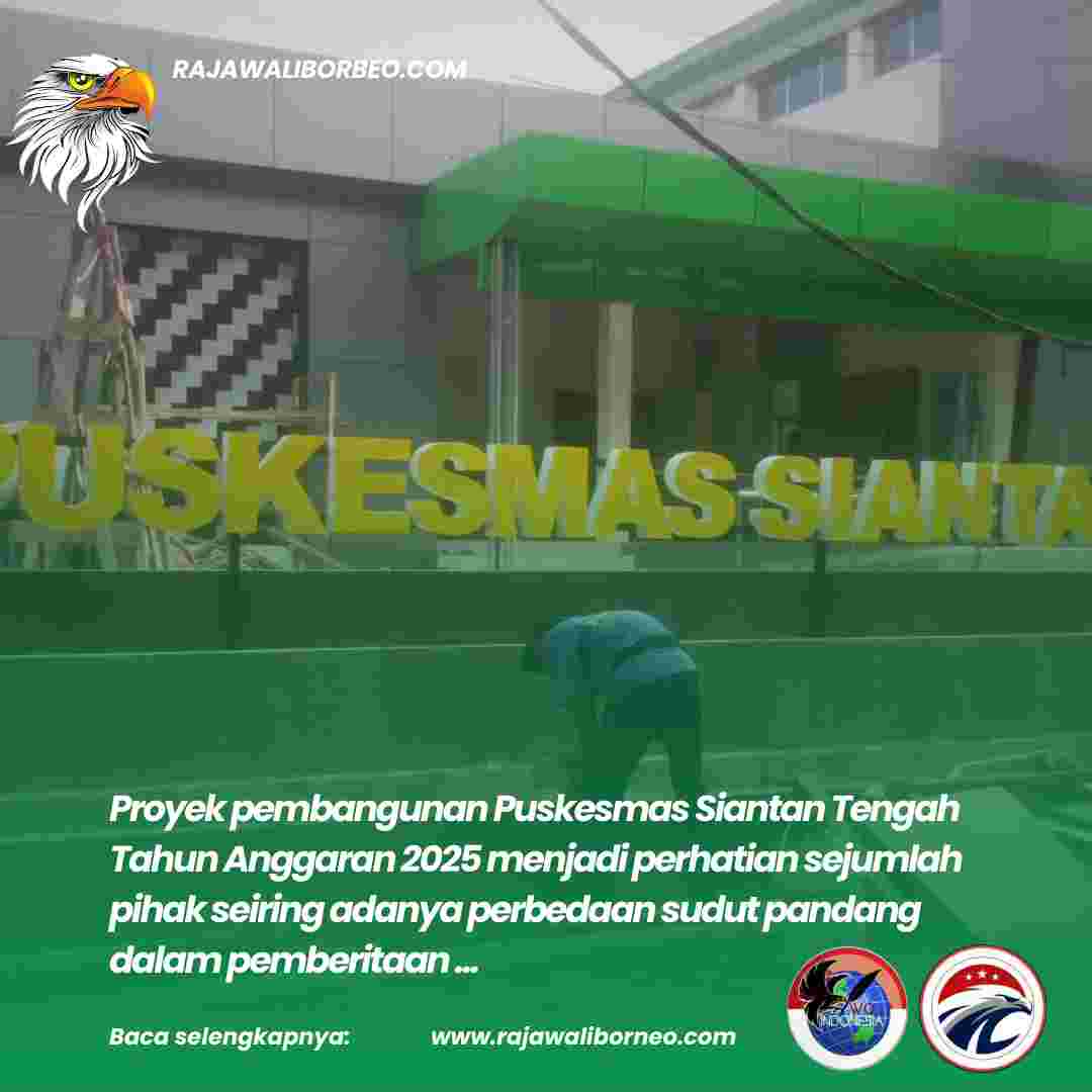 Proyek Puskesmas Siantan Tengah Menjadi Perhatian Publik