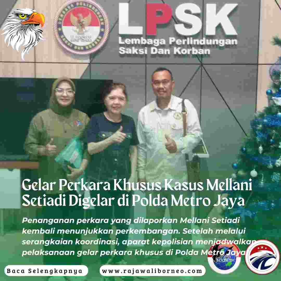 Gelar Perkara Khusus Kasus Mellani Setiadi Dijadwalkan di Polda Metro Jaya