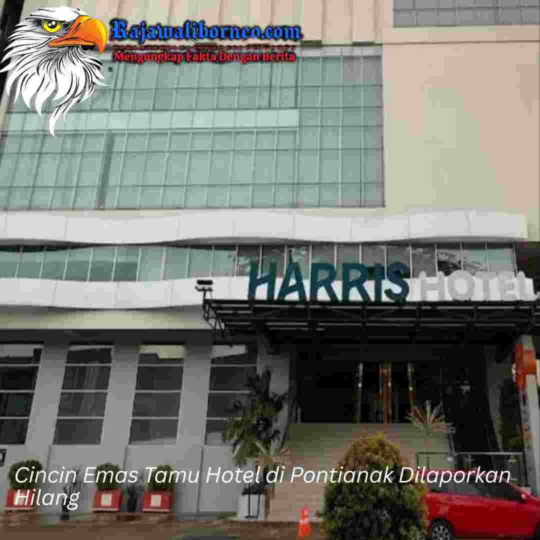 Cincin Emas Tamu Hotel di Pontianak Dilaporkan Hilang.