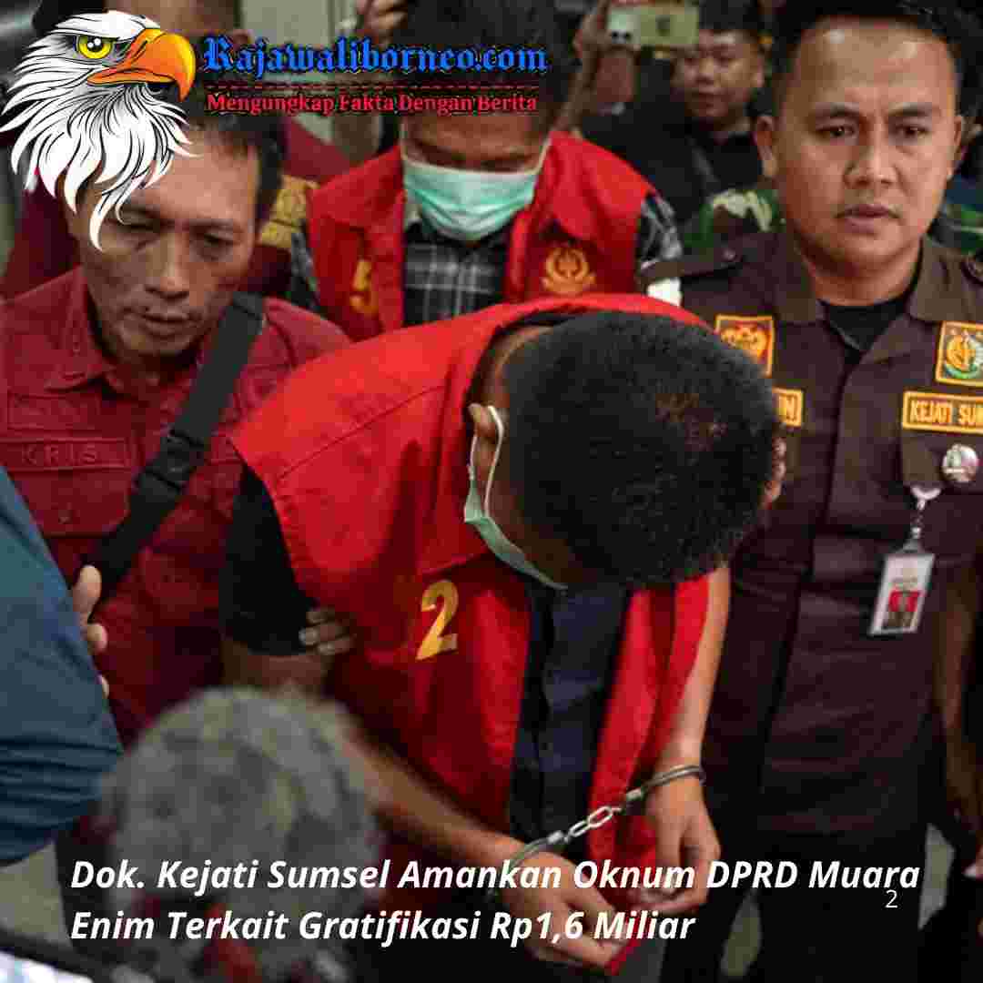 Oknum DPRD Muara Enim Diamankan, Dugaan Gratifikasi Rp1,6 Miliar