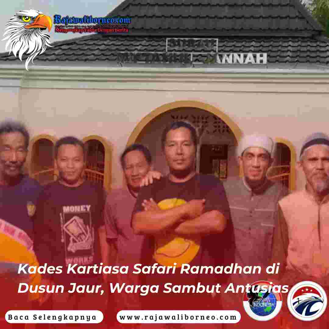 Kades Kartiasa Safari Ramadhan di Dusun Jaur, Warga Sambut Antusias