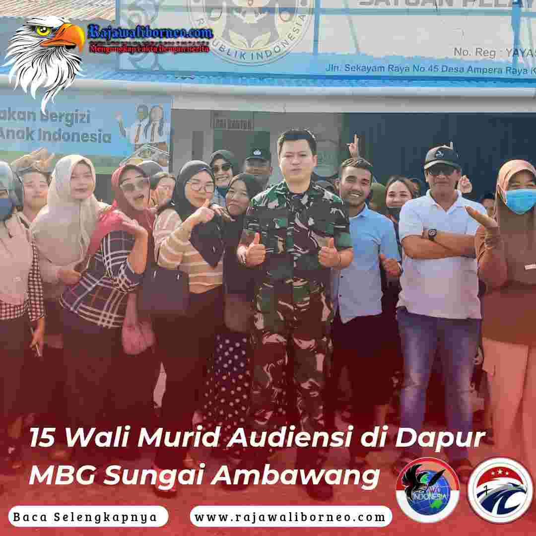 15 Wali Murid Audiensi di Dapur MBG Sungai Ambawang