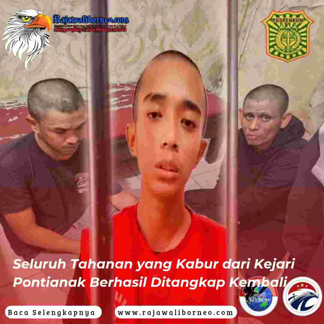 Seluruh Tahanan yang Kabur dari Kejari Pontianak Berhasil Ditangkap Kembali