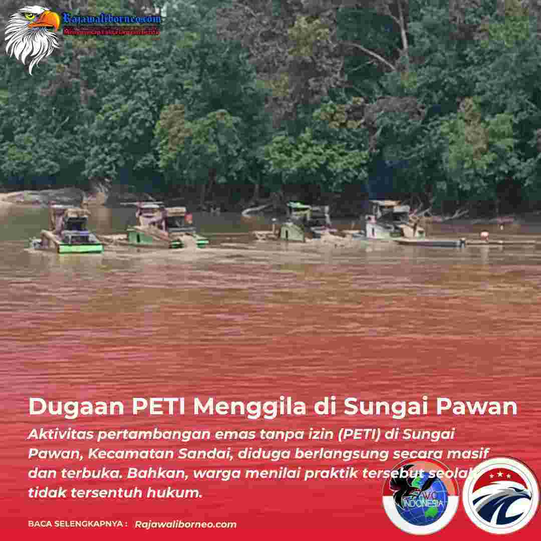 Dugaan PETI Menggila di Sungai Pawan