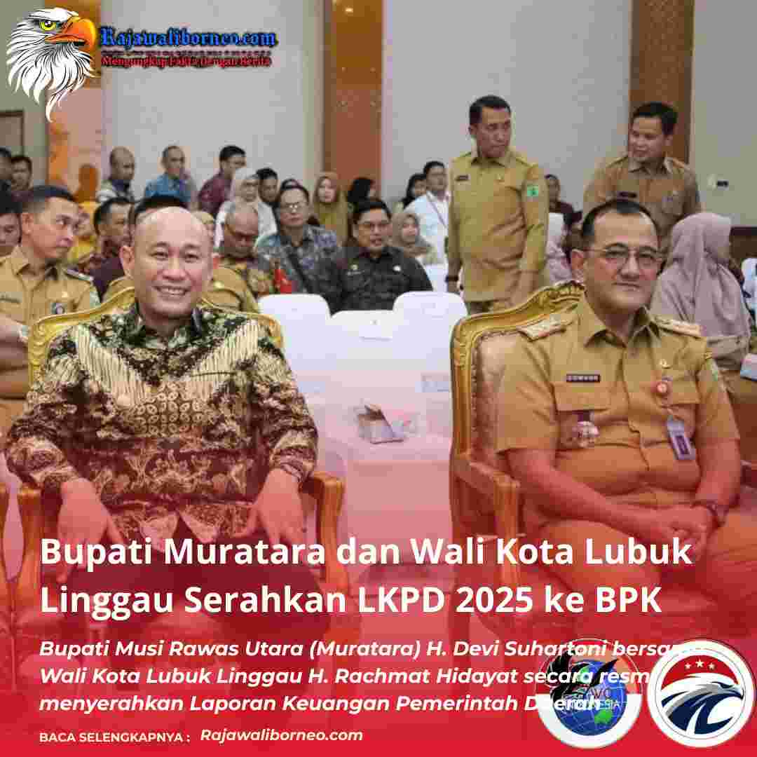 Bupati Muratara dan Wali Kota Lubuk Linggau Serahkan LKPD 2025 ke BPK