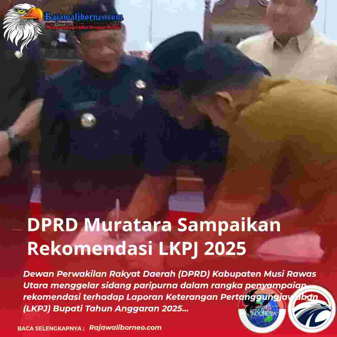 DPRD Muratara Sampaikan Rekomendasi LKPJ 2025