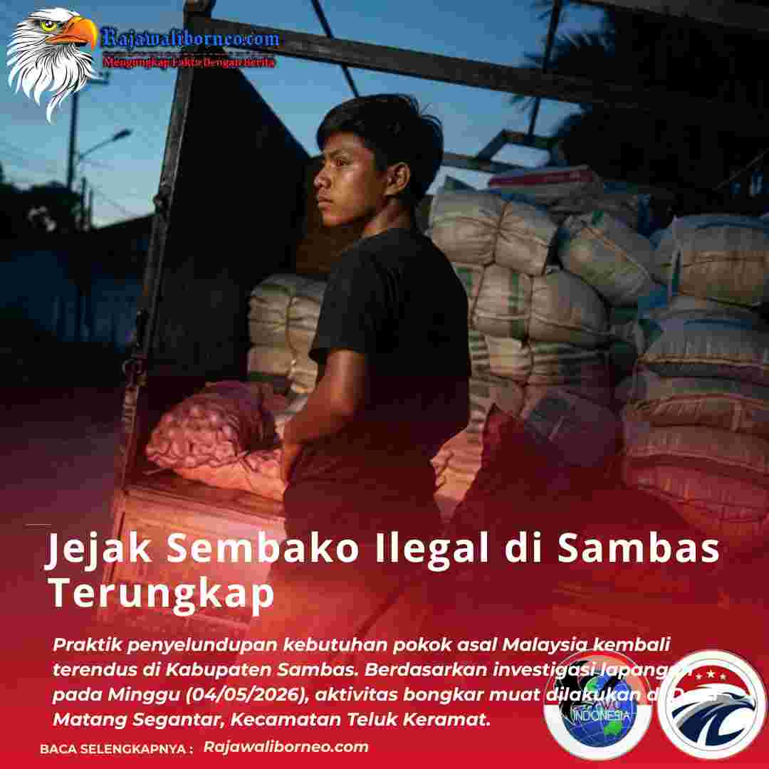 Jejak Sembako Ilegal di Sambas Terungkap