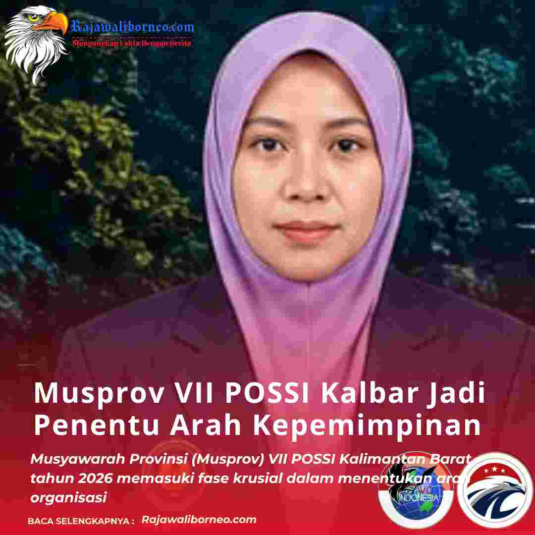 Musprov VII POSSI Kalbar Jadi Penentu Arah Kepemimpinan