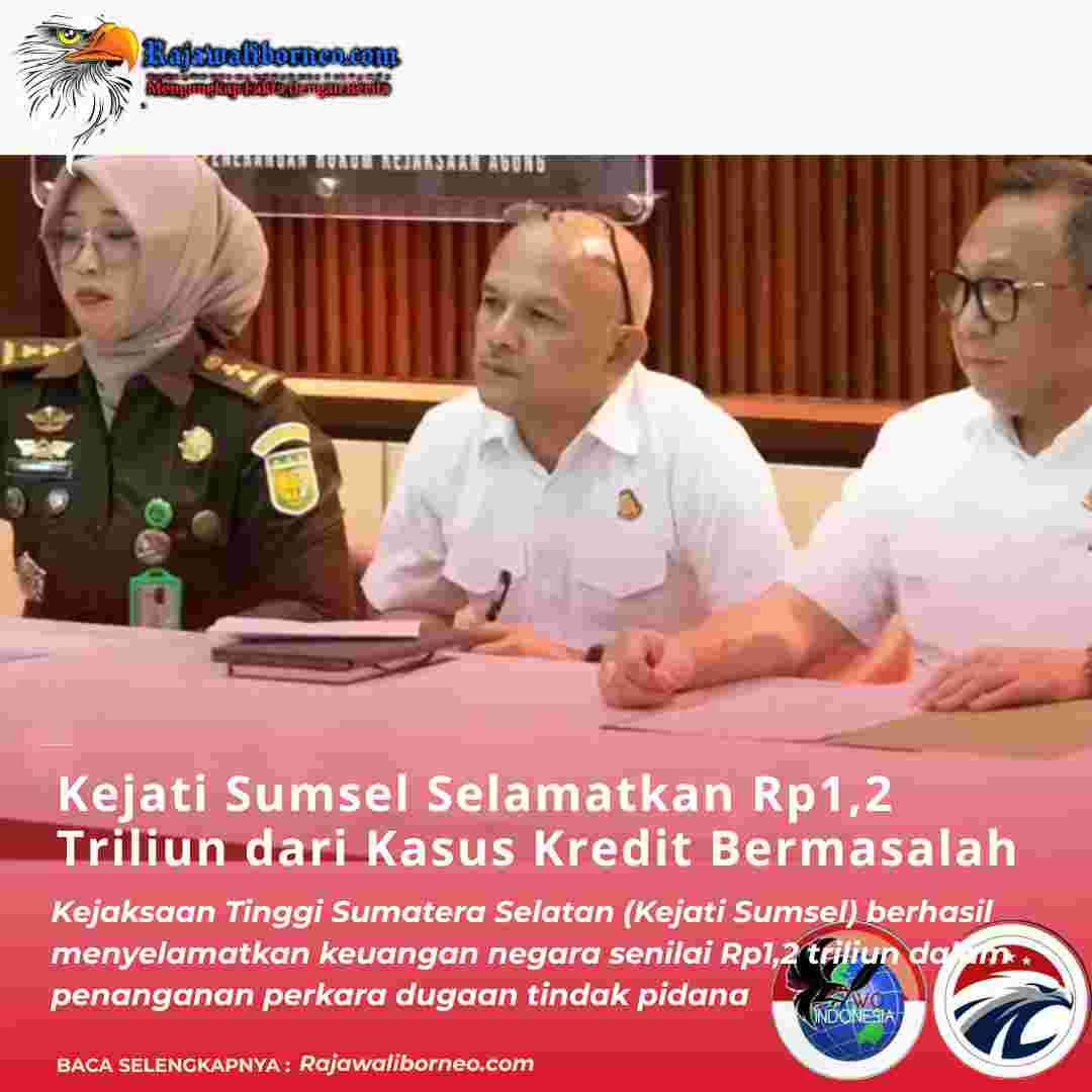 Kejati Sumsel Selamatkan Rp1,2 Triliun dari Kasus Kredit Bermasalah