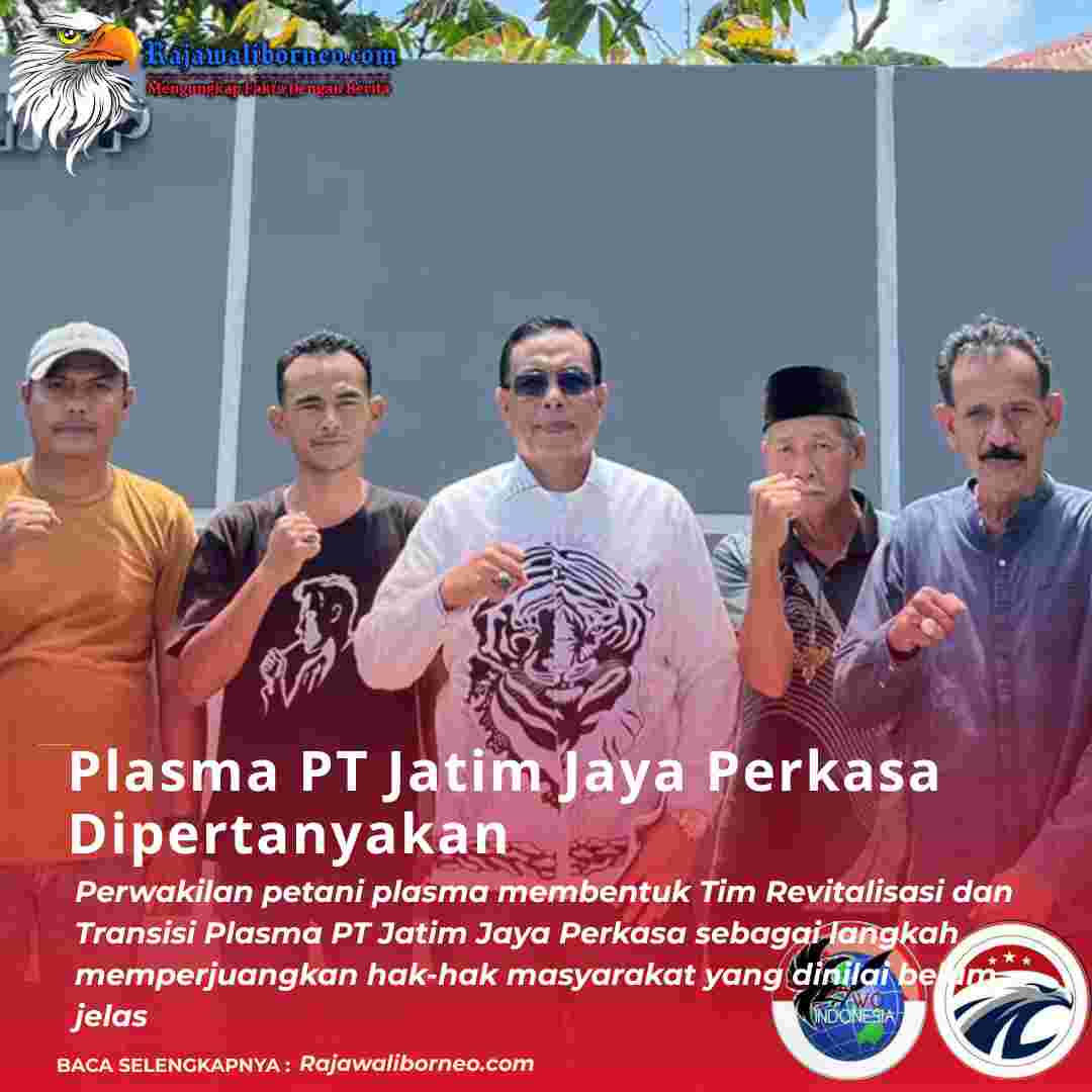 Plasma PT Jatim Jaya Perkasa Dipertanyakan