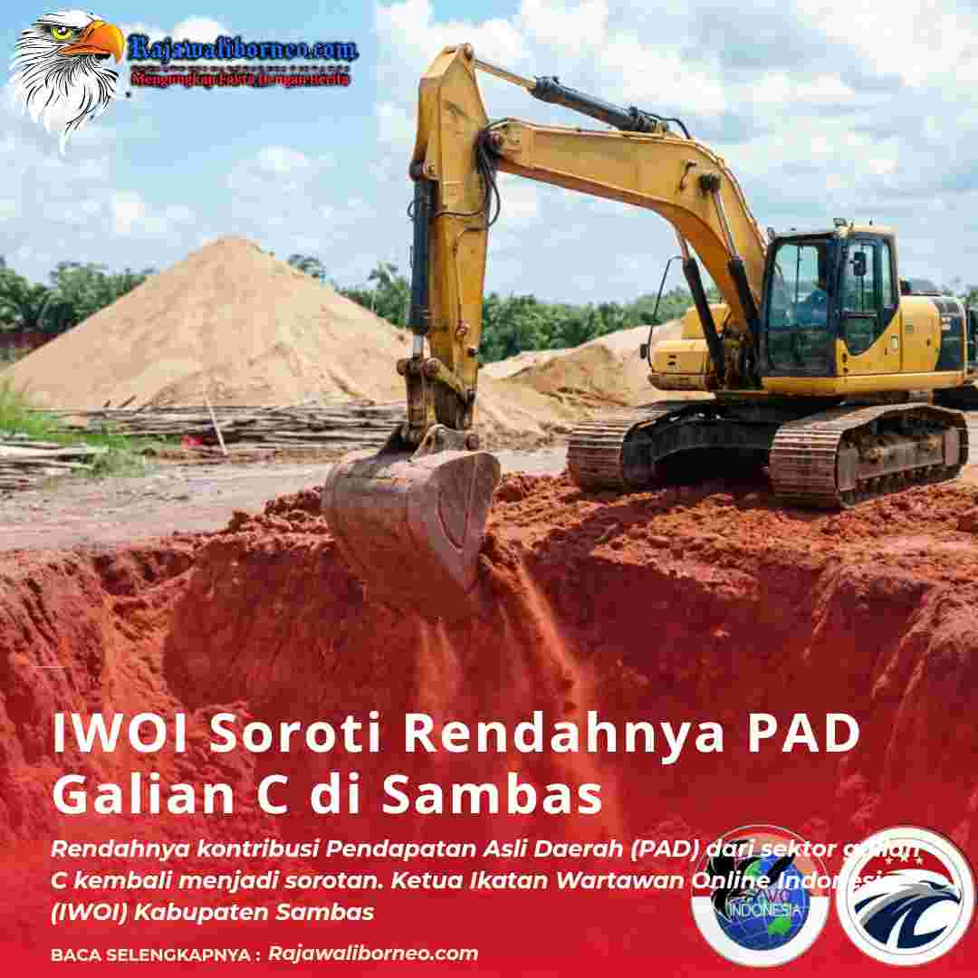IWOI Soroti Rendahnya PAD Galian C di Sambas