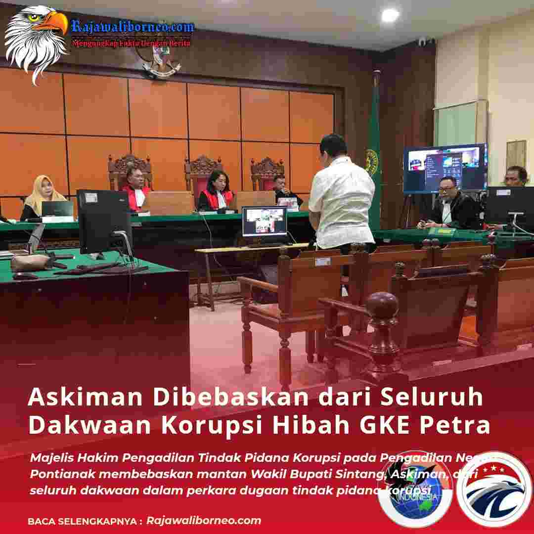 Askiman Dibebaskan dari Seluruh Dakwaan Korupsi Hibah GKE Petra