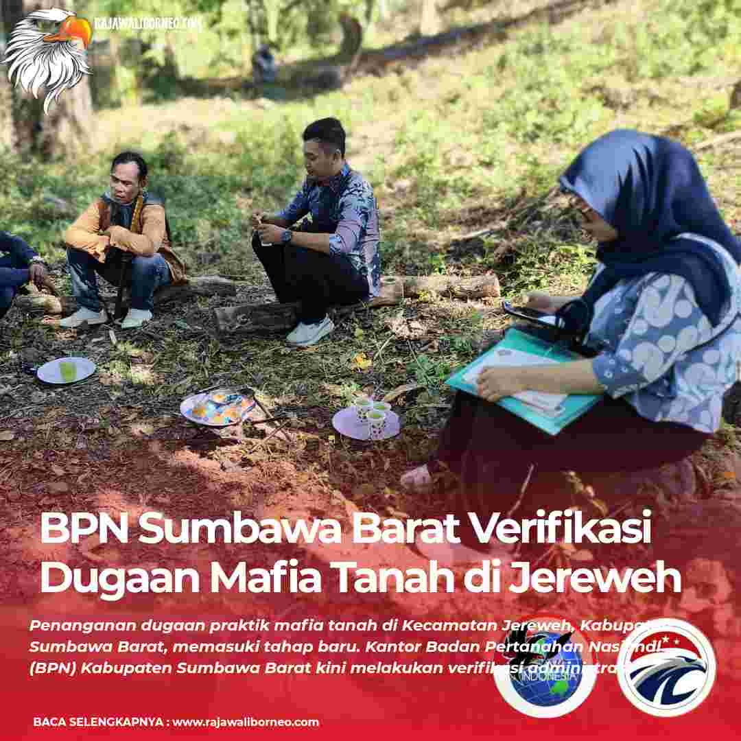 BPN Sumbawa Barat Verifikasi Dugaan Mafia Tanah di Jereweh