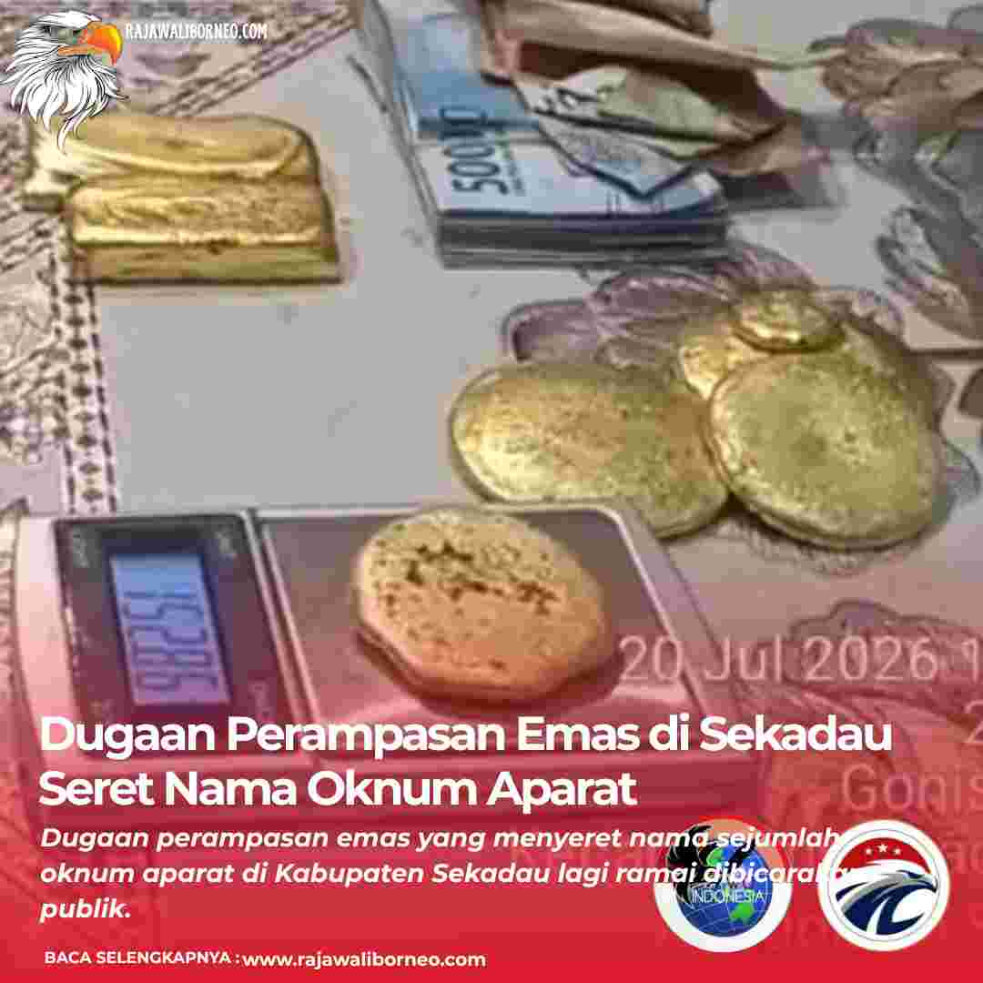 Penyelidikan Dugaan Perampasan Emas di Sekadau Jadi Sorotan
