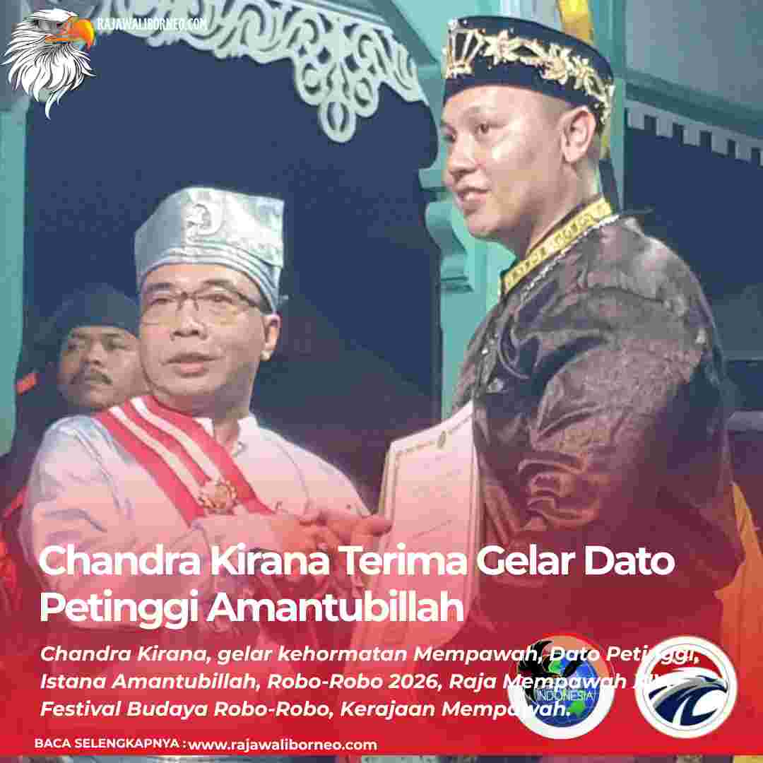 Chandra Kirana Terima Gelar Dato Petinggi Amantubillah