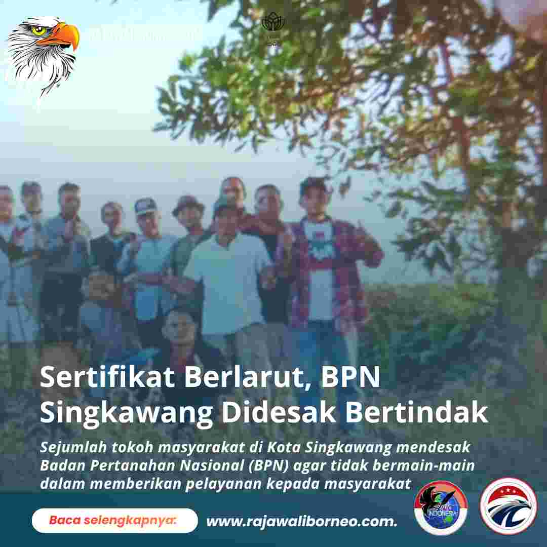 Tokoh Masyarakat Singkawang Desak BPN Percepat Sertifikat