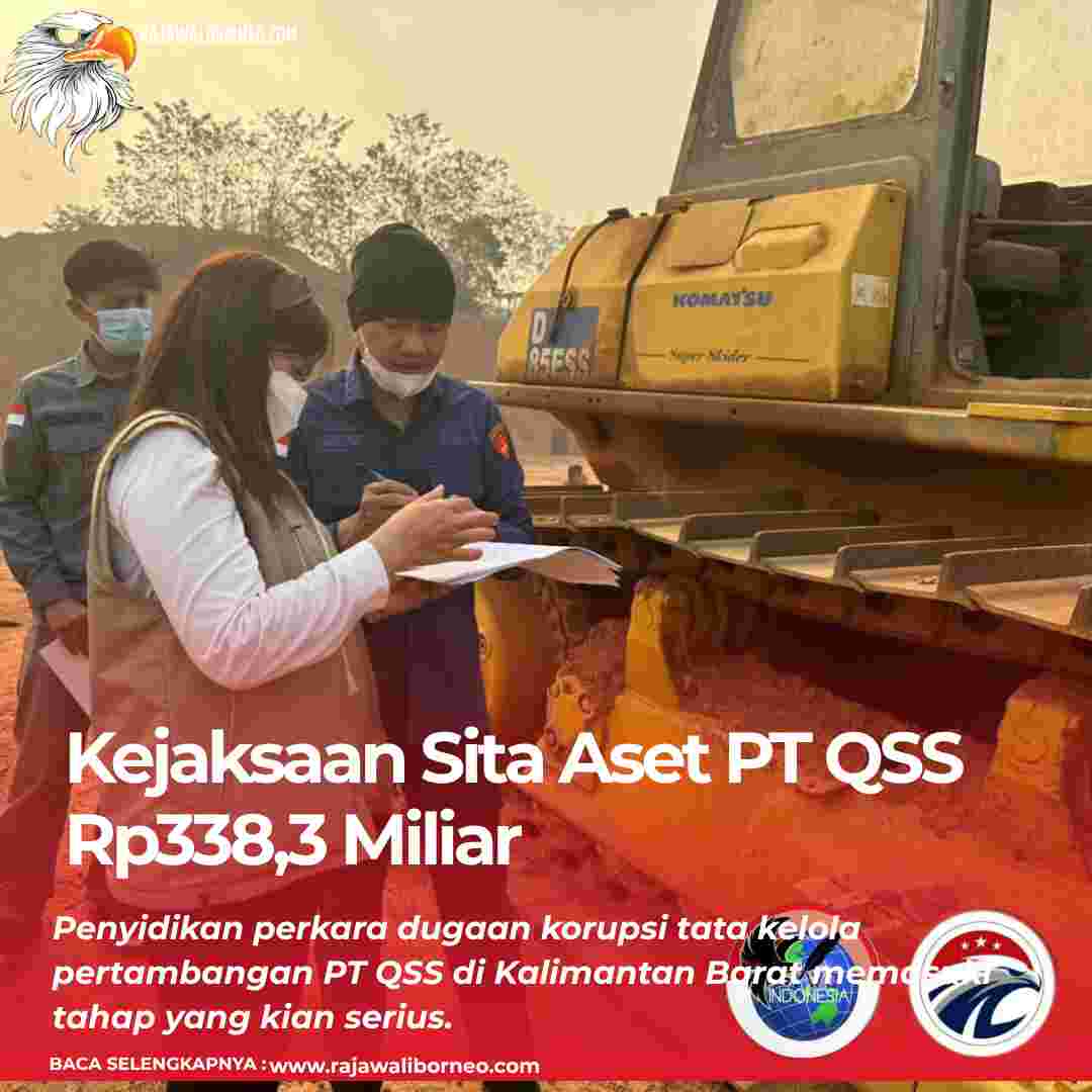 Kejaksaan Sita Aset PT QSS Rp338,3 Miliar