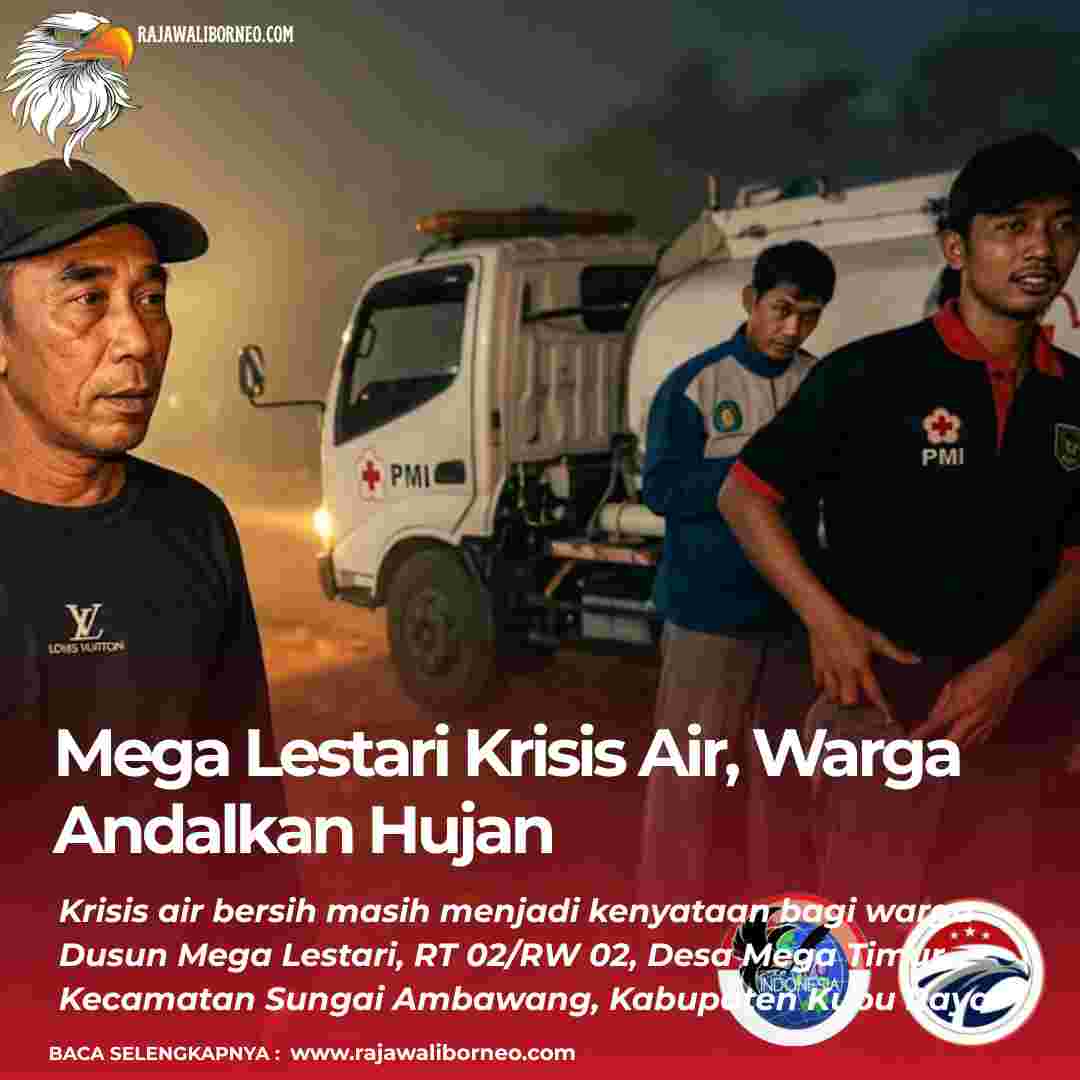 Mega Lestari Krisis Air, Warga Andalkan Hujan