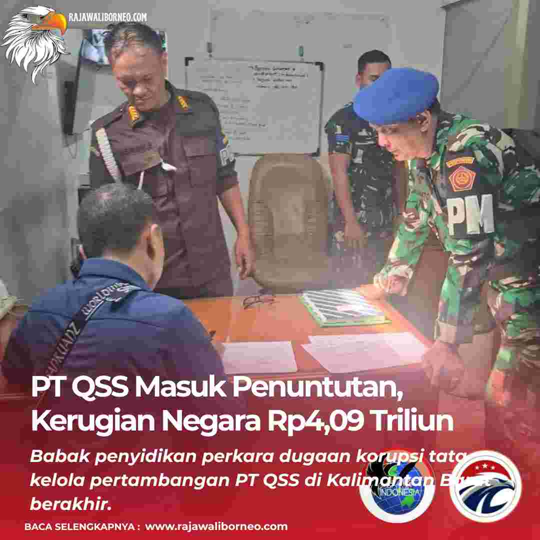 PT QSS Masuk Penuntutan, Kerugian Negara Rp4,09 Triliun