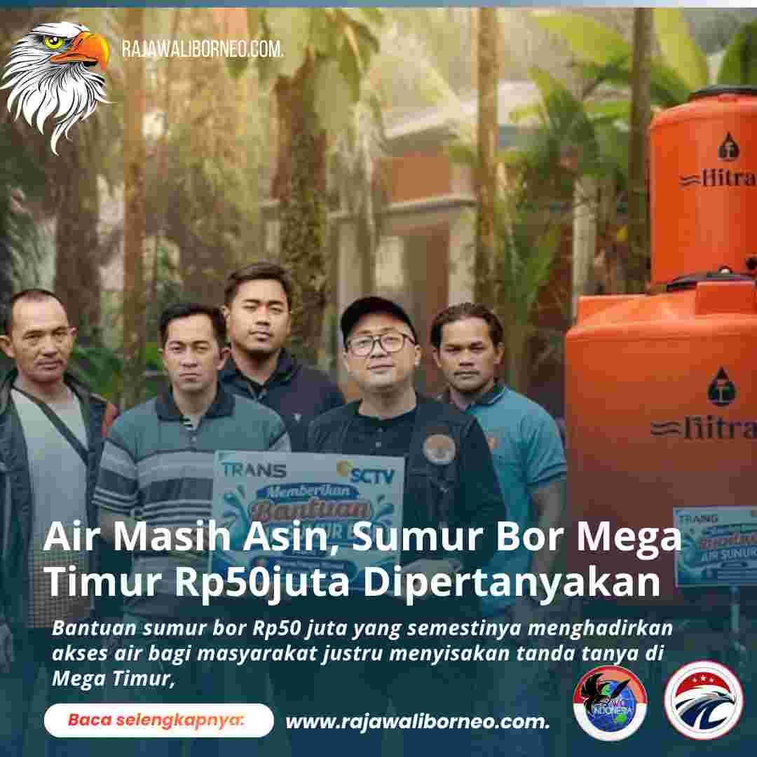 Air Masih Asin, Sumur Bor Mega Timur Rp50 juta Dipertanyakan