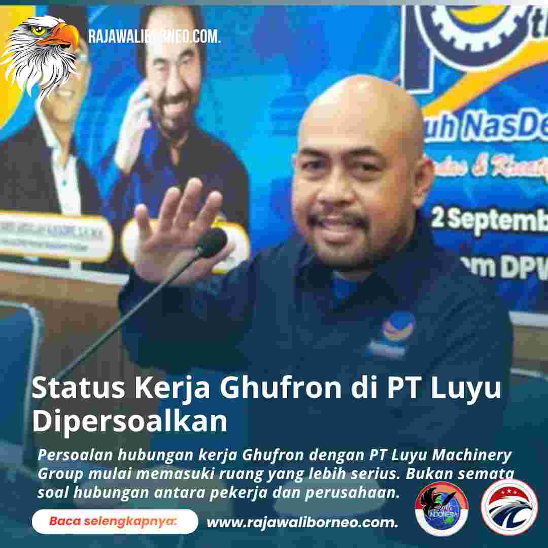 Status Kerja Ghufron di PT Luyu Dipersoalkan