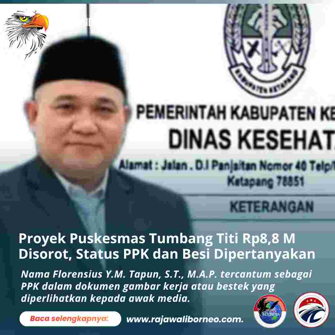 Proyek Puskesmas Tumbang Titi Rp8,8 M Disorot, Status PPK dan Besi Dipertanyakan