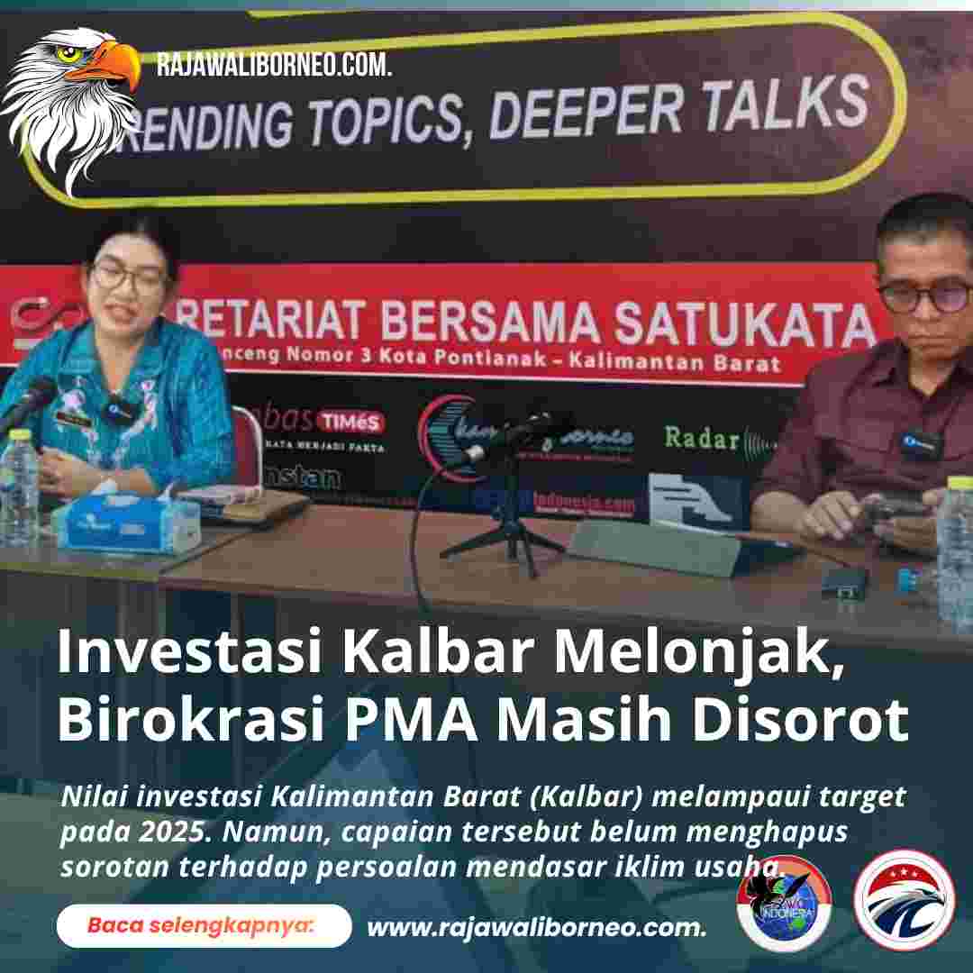 Investasi Kalbar Melonjak, Birokrasi PMA Masih Disorot