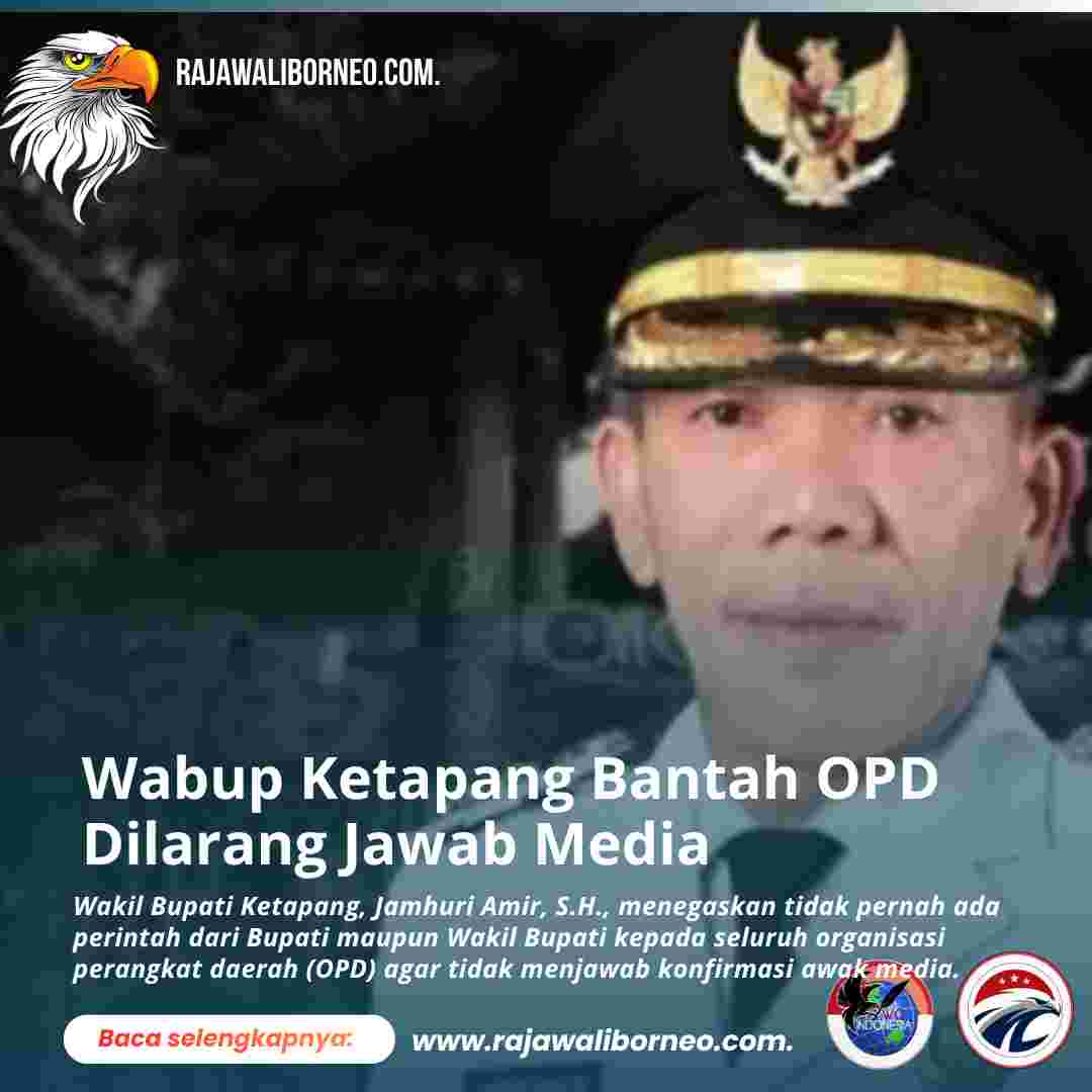 Wabup Ketapang Bantah OPD Dilarang Jawab Media
