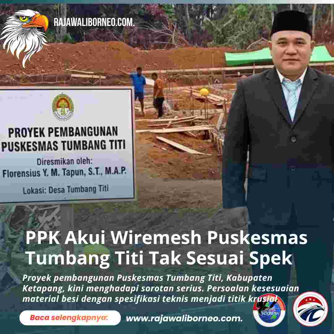 PPK Akui Wiremesh Puskesmas Tumbang Titi Tak Sesuai Spek