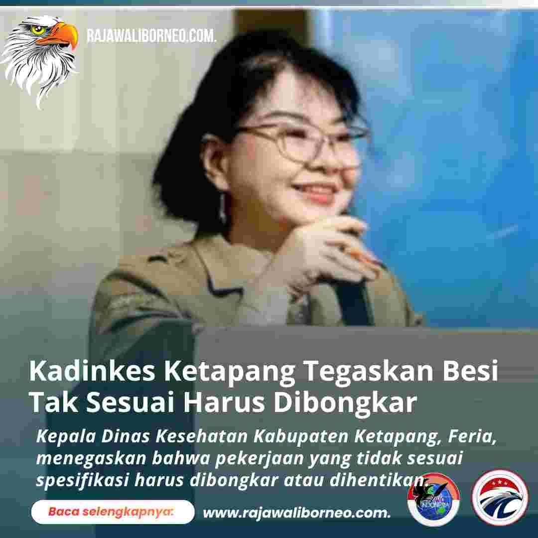 Kadinkes Ketapang Tegaskan Besi Tak Sesuai Harus Dibongkar